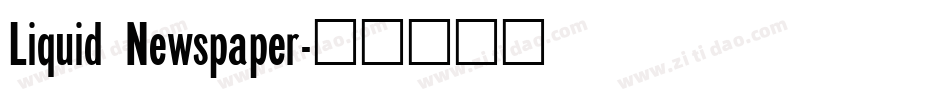 Liquid Newspaper字体转换
